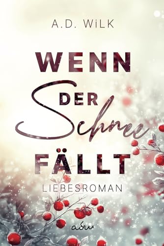 Wenn der Schnee fällt: Ein Weihnachtsroman.