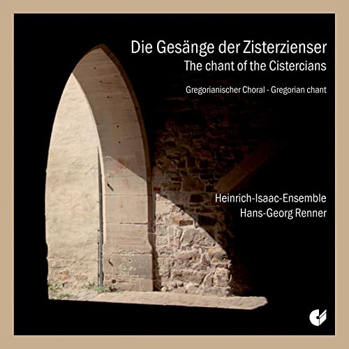 Die Gesänge der Zisterzienser - Gregorianischer Choral