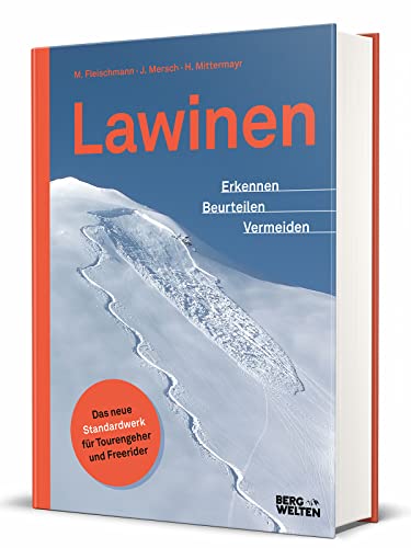 Lawinen: Erkennen - Beurteilen - Vermeiden