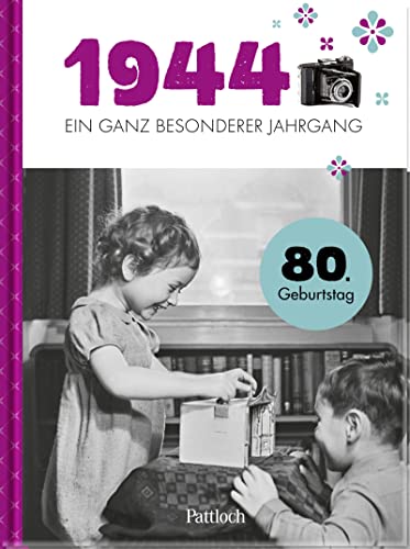 1944 - Ein ganz besonderer Jahrgang: Jahrgangsbuch zum 80. Geburtstag | Mit historischen Fotos und Fakten aus Politik und Kultur (Jahrgangsbücher zum Geburtstag)