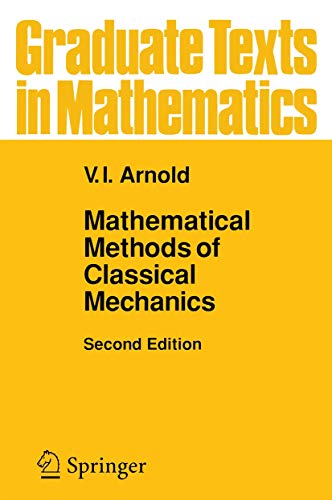 Mathematical Methods of Classical Mechanics (Graduate Texts in Mathematics, 60, Band 60)