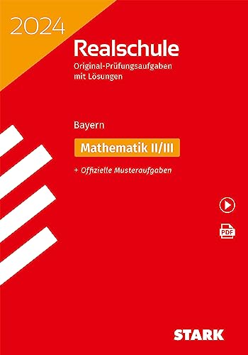 STARK Original-Prüfungen Realschule 2024 - Mathematik II/III - Bayern (Abschlussprüfungen)