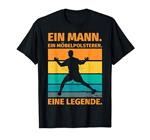 Herren Möbelpolsterer Geschenk lustiger Spruch - Ein Möbelpolsterer T-Shirt