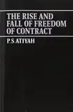 The Rise and Fall of Freedom of Contract