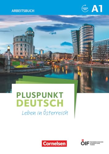 Pluspunkt Deutsch - Leben in Österreich - A1: Arbeitsbuch mit Lösungsbeileger und Audio-Download