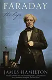 Faraday: The Life