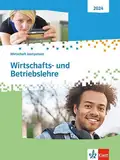 Wirtschafts- und Betriebslehre. Wirtschaft kompetent: Schulbuch