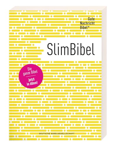 Gute Nachricht Bibel - SlimBibel: Die ganze Bibel - jetzt in dünn! Altes & Neues Testament I interkonfessionelle Übersetzung I moderne Sprache I leicht zu lesen I Dünndruck-Bibel im innovativen Design