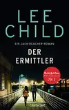 Der Ermittler: Ein Jack-Reacher-Roman - Reachers erster Fall in Deutschland (Die-Jack-Reacher-Romane 21)