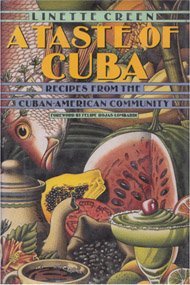 A Taste of Cuba: Recipes from the Cuban-American Community