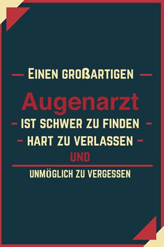 GESCHENK BESTER Augenarzt: Notizbuch als Geschenk für den besten Augenarzt - A5 / liniert 120 Seiten - Tagebuch | Terminplaner - Geschenkidee zum ... für Mann zum Abschied als Abschiedsgeschenk