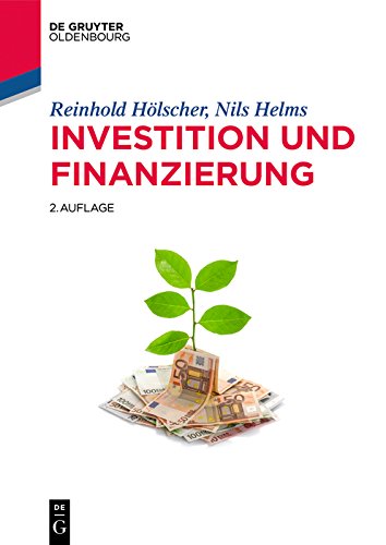 Investition und Finanzierung (De Gruyter Studium)