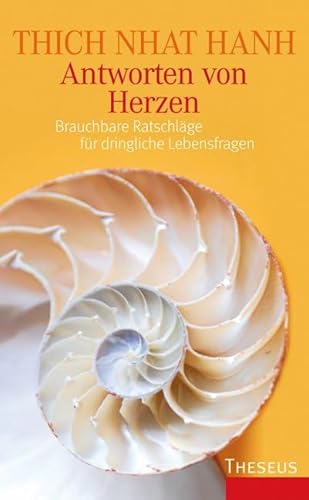 Antworten von Herzen: Brauchbare Ratschläge für dringliche Lebensfragen