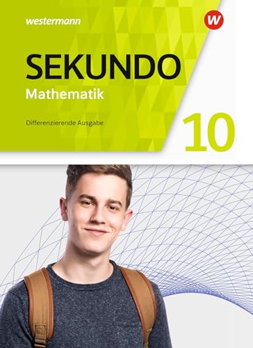 Sekundo - Mathematik für differenzierende Schulformen - Allgemeine Ausgabe 2018: Schülerband 10