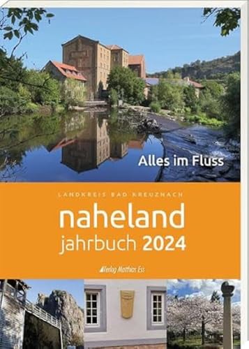 Naheland-Jahrbuch 2024: Alles im Fluss