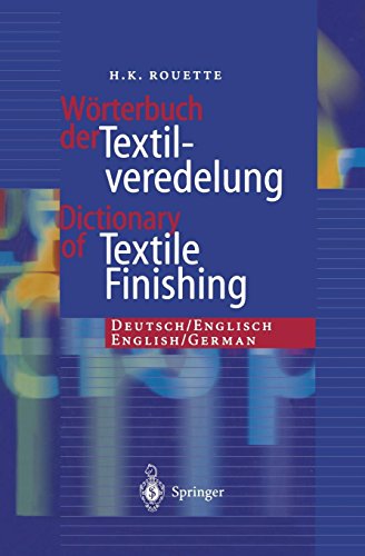 Wörterbuch der Textilveredelung / Dictionary of Textile Finishing: Deutsch/Englisch, English/German