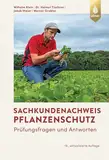 Sachkundenachweis Pflanzenschutz: Prüfungsfragen mit Antworten