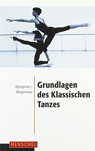 Grundlagen des klassischen Tanzes