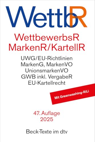 Wettbewerbsrecht, Markenrecht und Kartellrecht: Gesetz gegen den unlauteren Wettbewerb, Preisangabenverordnung, Markengesetz, Markenverordnung, ... Union - Rechtsstand: 1. September 2024