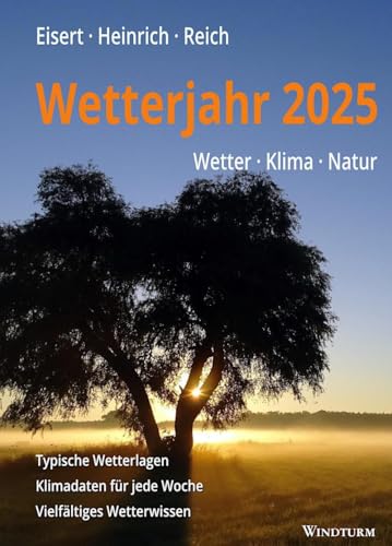 Wetterjahr 2025: Wetter - Klima - Natur