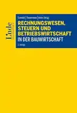 Rechnungswesen, Steuern und Betriebswirtschaft in der Bauwirtschaft