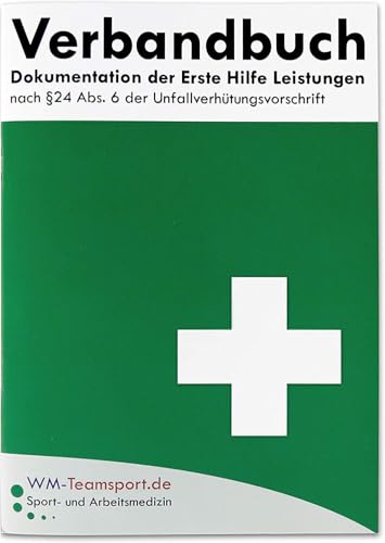 Verbandbuch für Arbeitstätten (DIN A5) - Seiten einzeln entnehmbar - DSGVO konform - Unfallbuch/Verbandsbuch GRÜN