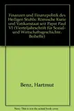 Finanzen und Finanzpolitik des Heiligen Stuhls: Römische Kurie und Vatikanstaat seit Papst Paul VI. (Vierteljahrschrift für Sozial- und Wirtschaftsgeschichte. Beihefte)