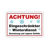 Achtung ! Eingeschränkter Winterdienst benutzung auf eigene Gefahr Schild 20 x 30 cm aus stabiler PVC Hartschaumplatte 3mm mit UV-Schutz von STROBO