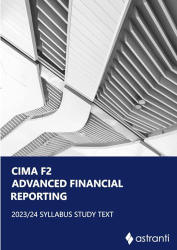 CIMA F2 Advanced Financial Reporting Study Text