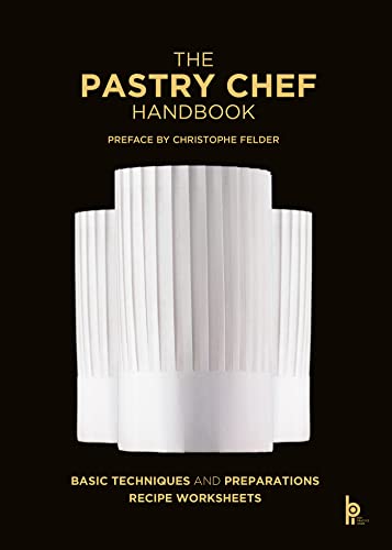 The Pastry Chef Handbook: La Patisserie de Référence (English Edition)