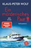 Ein mörderisches Paar - Der Sturz: Ostfriesenkrimi | Eine wilde Jagd auf einen charismatischen Mörder