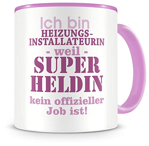 Samunshi® Ich bin Heizungsinstallateurin Tasse Beruf Geschenk Kaffeetasse Teetasse Kaffeepott Kaffeebecher Becher rosa