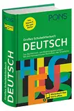 PONS Großes Schulwörterbuch Deutsch: Das Rechtschreib- und Bedeutungswörterbuch. Mit dem fachspezifischen Wortschatz aller Schulfächer – mit Wörterbuch-App