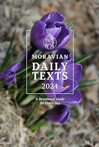 Moravian Daily Texts 2024 North American Edition: A Devotional Guide for Every Day (English Edition)