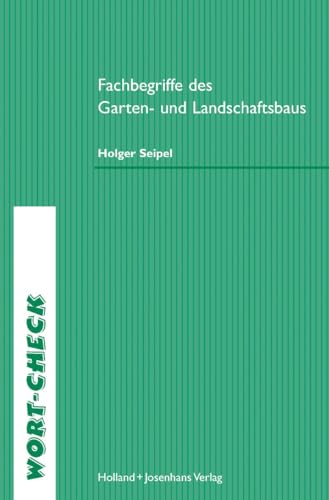 Fachbegriffe des Garten- und Landschaftsbaus (Wort-Check)