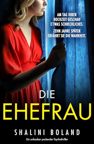 Die Ehefrau: Ein unfassbar packender Psychothriller