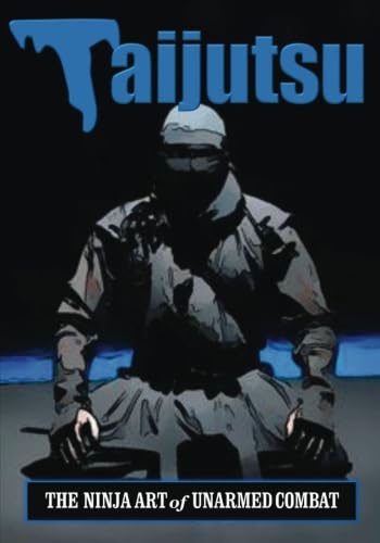 Taijutsu: Ninja Art of Unarmed Combat