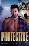 Protective: a fated mates paranormal suspense romance (Legatum Book 1) (English Edition)