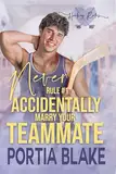 Rule #1: Never Accidentally Marry Your Teammate: A Fake Relationship MM Hockey Romance (Hockey Rules) (English Edition)