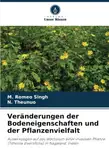 Veränderungen der Bodeneigenschaften und der Pflanzenvielfalt: Auswirkungen auf das Wachstum einer invasiven Pflanze (Tithonia diversifolia) in Nagaland, Indien