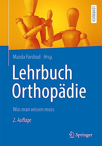 Lehrbuch Orthopädie: Was man wissen muss