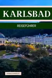 Karlsbad Reiseführer 2025