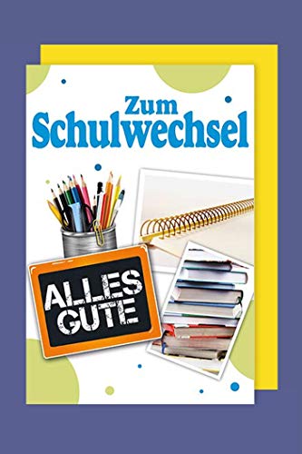 Schulwechsel Karte Grußkarte Alles Gute 16x11cm