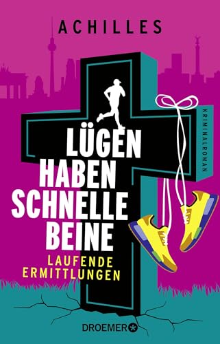 Lügen haben schnelle Beine: Laufende Ermittlungen. Kriminalroman | Rennen gegen das Verbrechen! Laufender Kommissar Peer Pedes klärt seinen 2. Fall in Berlin.