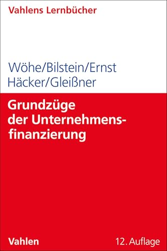 Grundzüge der Unternehmensfinanzierung (Lernbücher für Wirtschaft und Recht)