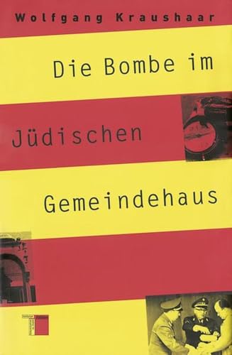 Die Bombe im Jüdischen Gemeindehaus