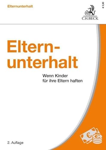 Elternunterhalt: Wenn Kinder für ihre Eltern haften (Vorsorgebroschüren)