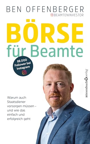 Börse für Beamte: Warum auch Staatsdiener vorsorgen müssen – und wie das einfach und erfolgreich geht