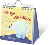 Wi-Wa-Wickeltisch: Kuschel-, Kitzel-, Krabbelverse für die Kleinsten. Spiralgebundener Aufsteller für den Wickeltisch, mit Impulsen, die die notwendige Wickelroutine zur Freude machen