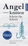 Angelknoten - Schritt für Schritt: Die häufigsten Knoten in Wort und Bild mit Schritt-für-Schritt-Anleitungs-Zeichnungen